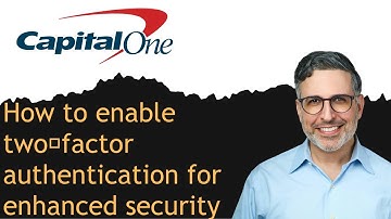 How to enable two‑factor authentication for enhanced security