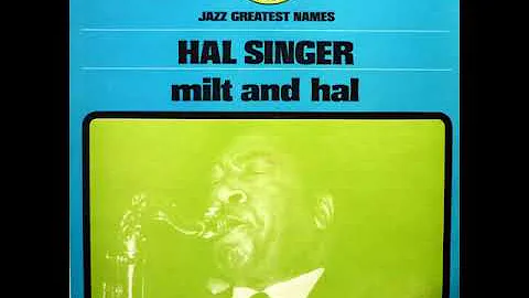 Hal Singer & Milt Buckner  The Blue Is Mine