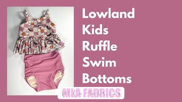 Lowland Kids Ruffle Swim Bottoms Tutorial
