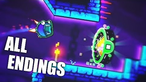 Geometry Dash 2.2 Sneak Peek All Endings
