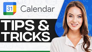 Google Calendar Tips & Tricks 2026
