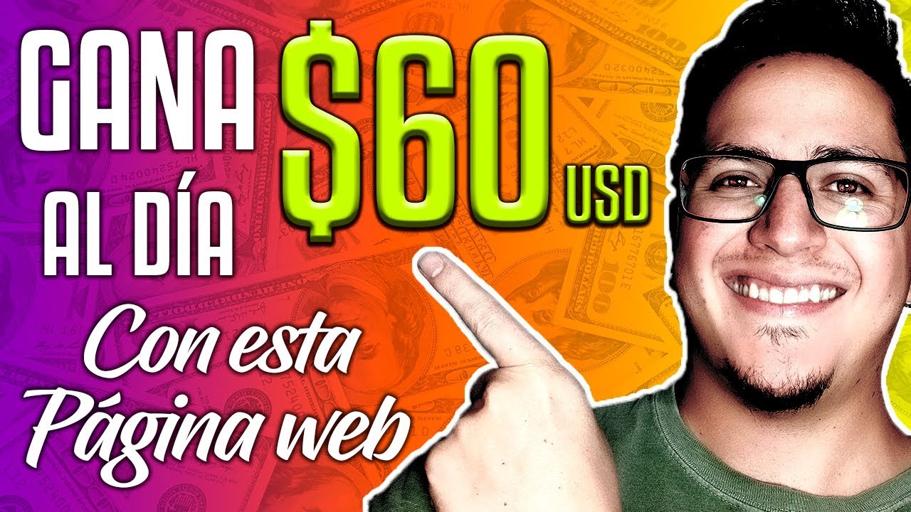 Cómo ganar 60 DÓLARES AL DÍA rápido (La mejor página web 2019) 🤑🤑🤑