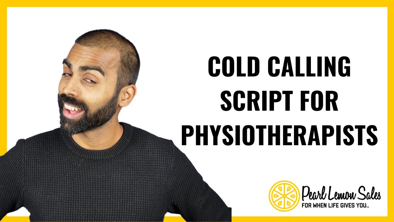 How To Build A Cold Calling Script For Physiotherapists - YouTube