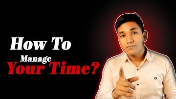 How To Manage Your Time ! Time Management Motivational Video 