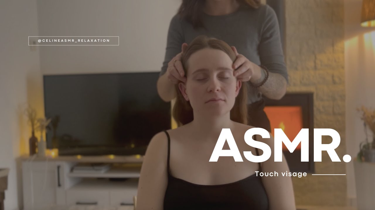 ASMR | Touch visage - massage | no talking | relaxing fireplace - YouTube