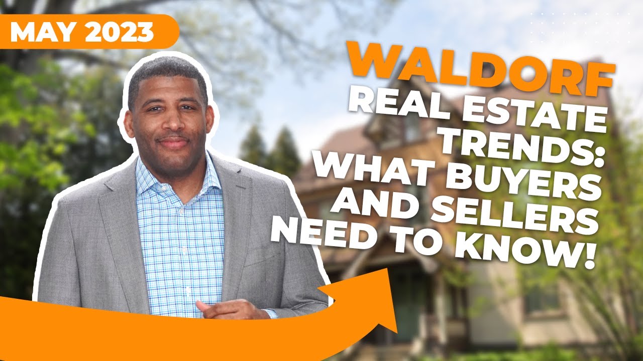 WHATS NEW! in the Waldorf Real Estate Market in May 2023 YouTube