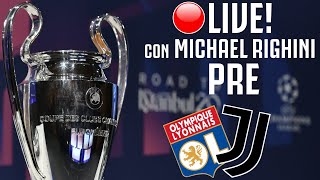 [🔴 LIVE] ASPETTANDO INSIEME Lione - JUVENTUS!! || Con Michael Righini!