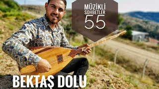 Emre Dayıoğlu İle Müzikli Sohbetler 55 Bektaş Dolu