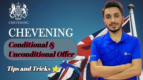 🎓 Conditional vs Unconditional Offer – Chevening Scholarship Guide | Get an Unconditional Offer