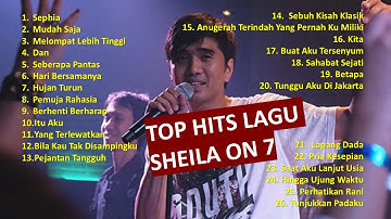 SHEILA ON 7 - Sheila on 7 Top Request (Full Album Stream)