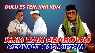 KDM, PRABOWO, DAN JOKOWI, MENURUT GUS MIFTAH