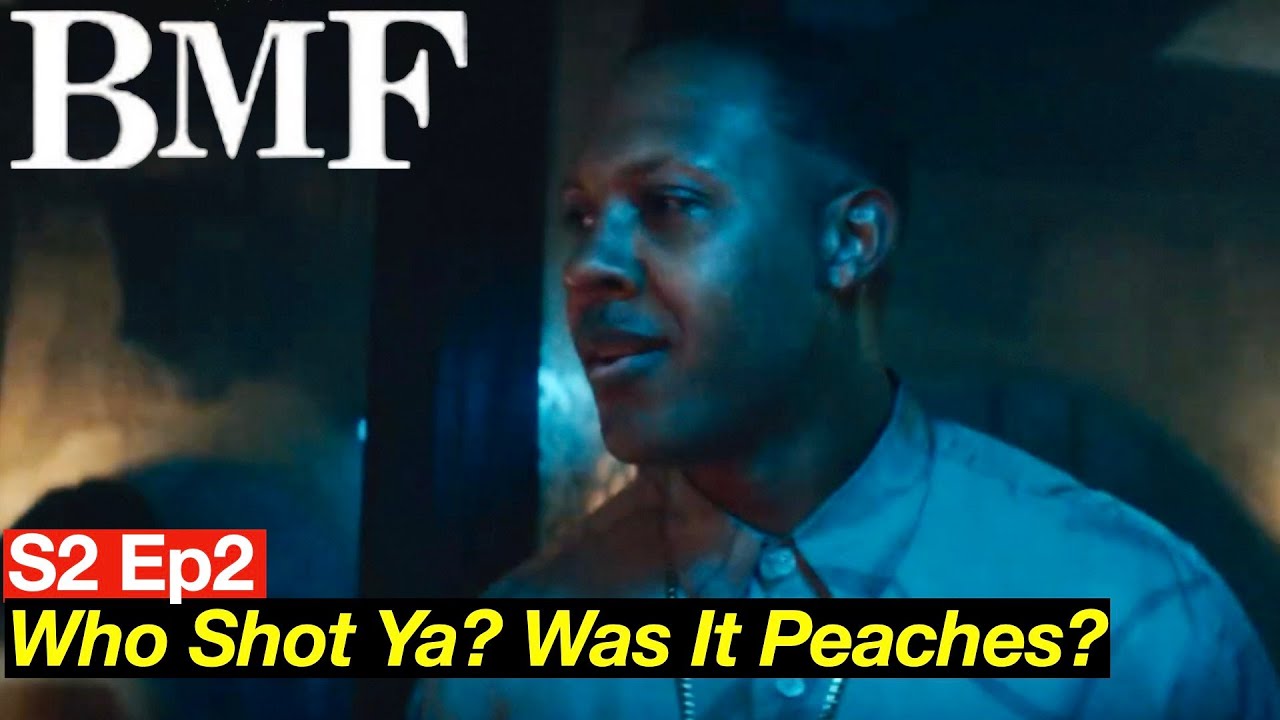 Bmf Season 2 Episode 2 Peaches Or B. Mickie? Who Shot Loud Mouth