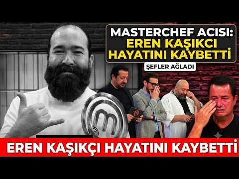 MASTER CHEF EREN KAŞIKÇI ÖLDÜ MEHMET ŞEF GÖZYAŞLARI İÇİNDE HABERİ VERDİ TV8 MASTERCHEF YENİ BÖLÜM