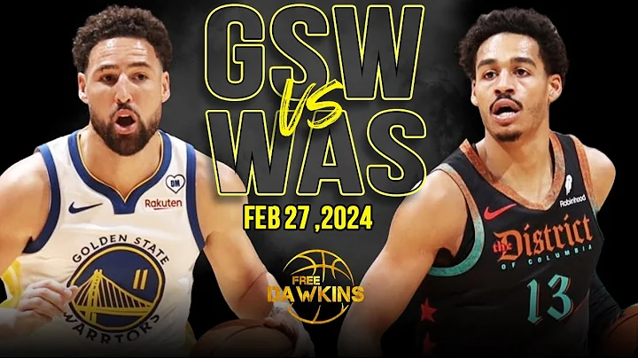 Golden State Warriors vs Washington Wizards Full Game Highlights | February 27, 2024 | FreeDawkins - DayDayNews