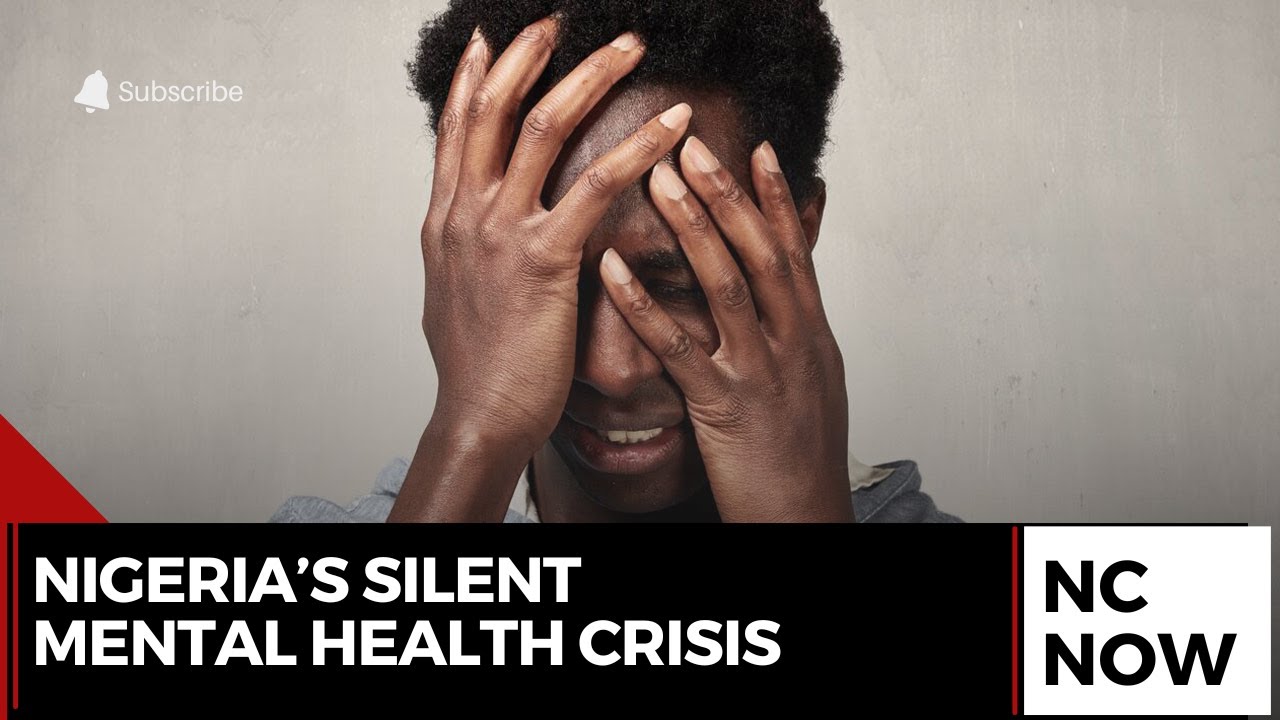 Nigeria’s Mental Health Crisis: Overwhelmed and Underfunded