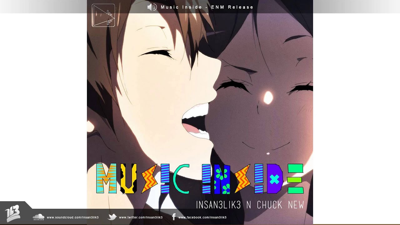 Insan3Lik3 - Music Inside (with Chuck New)