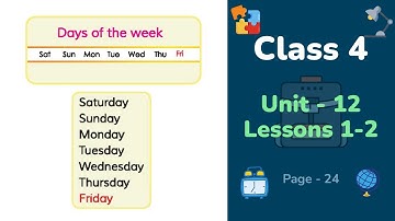 Class 4 English | Unit 12 | Lessons 1-2 | Days of the week