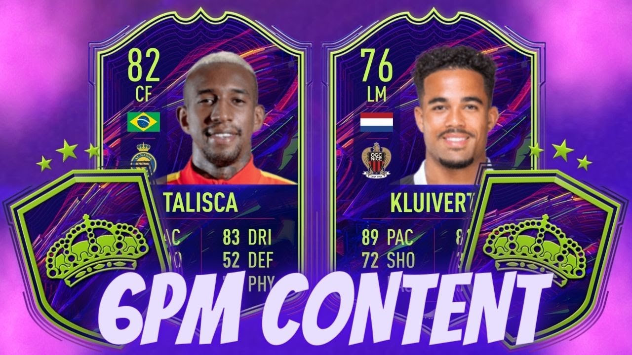 OTW TALISCA SBC & KLUIVERT OBJECTIVE!! 6PM CONTENT - FIFA 22 ULTIMATE TEAM