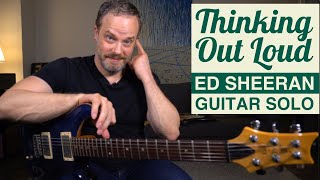 'Thinking out Loud' Guitar Solo Lesson by Ed Sheeran