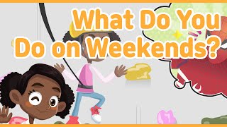 What Do You Do on Weekends?ㅣEnglish Conversationㅣ상황극ㅣ영어대화ㅣ기초영어ㅣ유아 초등 영어