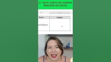 O jeito certo de incluir imagens no Excel