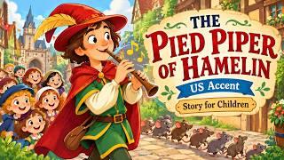 The Pied Piper of Hamelin (US Accent) | Story for Children