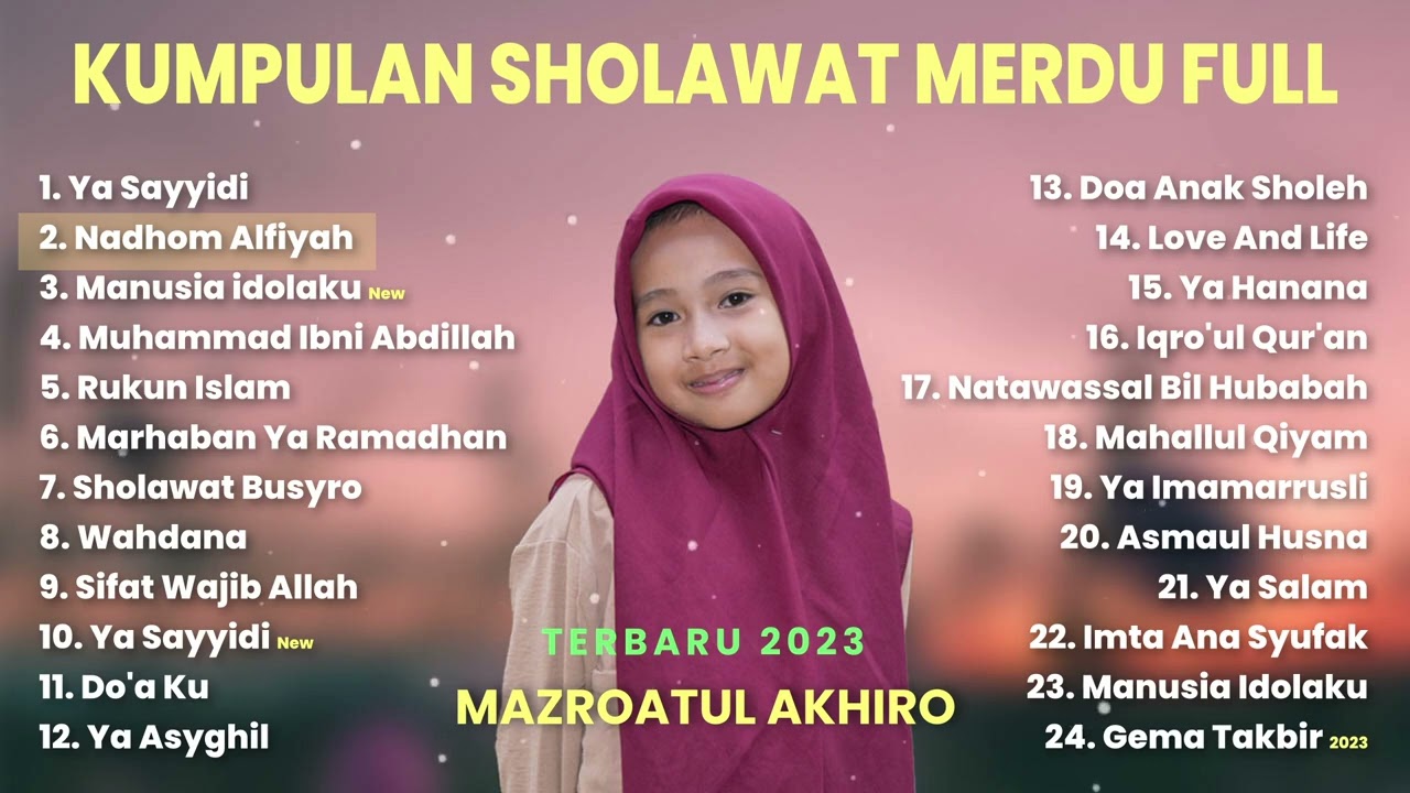 KUMPULAN SHOLAWAT MAZROATUL AKHIRO POPULAR 2023/2024/2025 (COVER)