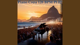Piano Copa 128 Bpm Pt. 2 (Radio Edit)
