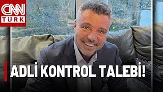 Son Daki̇ka🚨Sadettin Sarana Adli Kontrol Talebiyle Sulh Ceza Mahkemesine Sevk