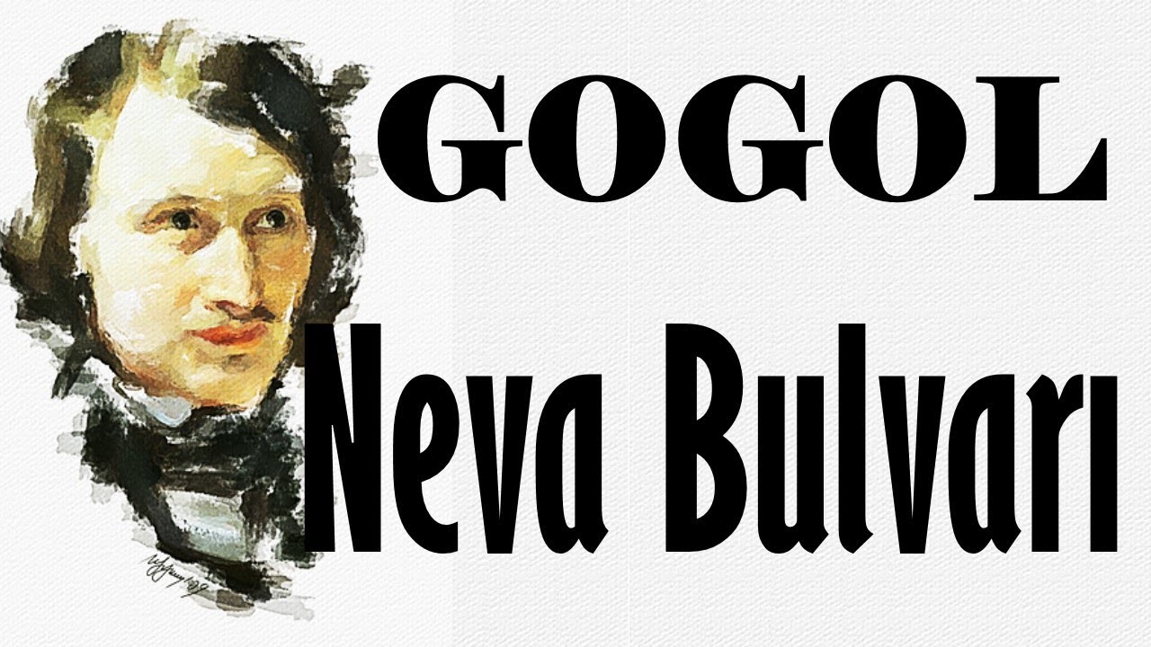 "Neva Bulvarı" GOGOL sesli kitap tek parça Akın ALTAN