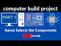 IT Path - Part 1 - Computer Build with Aaron (Teenager Builds Computer)