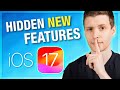 25 Hidden NEW Features in iOS 17