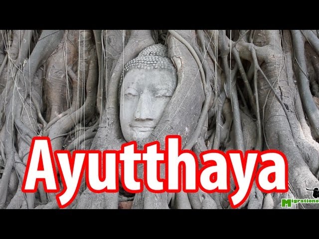 Ayutthaya - Video Guide of Thailand