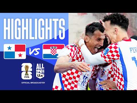 HIGHLIGHTS - Panama v Croatia | Must Win for Both Sides! | FIFA World Cup 2026