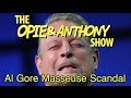 Opie & Anthony: Al Gore's Masseuse Scandal (06/02, 06/11, 06/24 & 06/28/10)