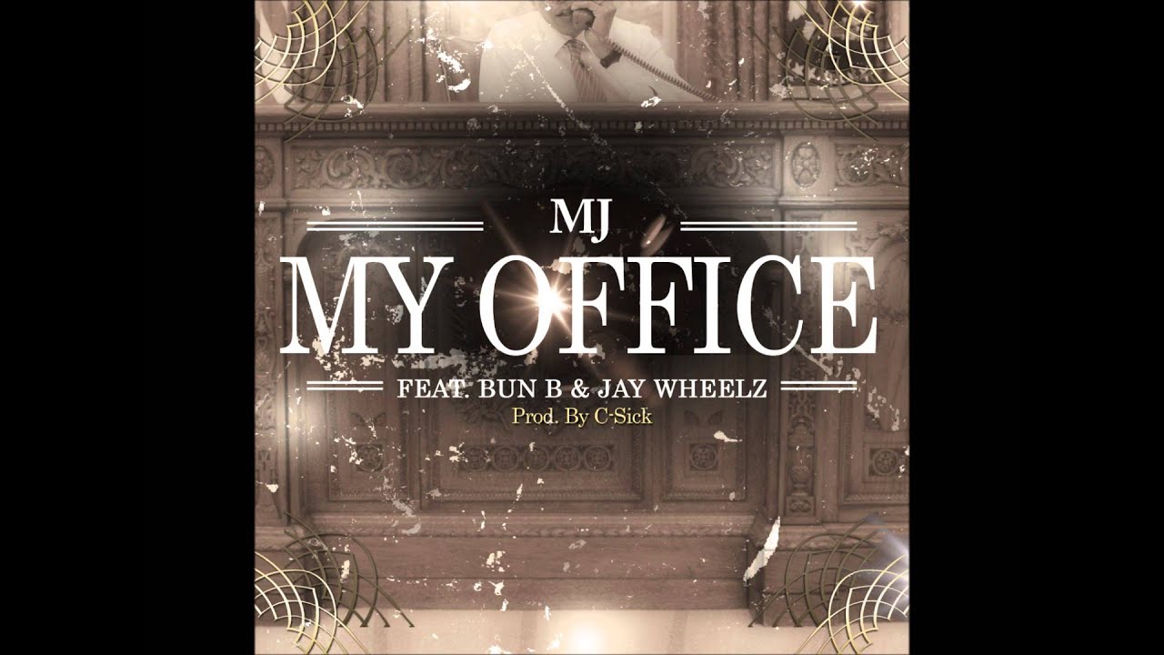 Guarda MJ - My Office Feat. Bun B & JayWheelz ( Official Single Release ) su YouTube Guarda MJ - My Office Feat. Bun B & JayWheelz ( Official Single Release ) su YouTube