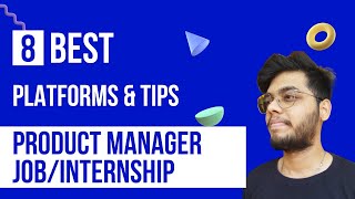 8 WAYS to find Product Management Job/Internship | Platform & Strategies to find an internship/job