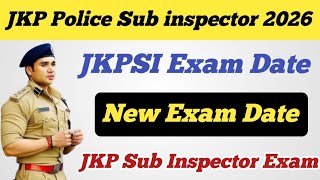 JKP Police Sub inspector Exam Date ll JKPSI Exam Date ll JKP Police Constable Exam Date 