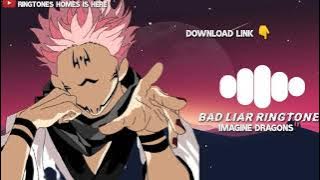 Bad Liar Ringtone || Download Link 👇|| Imagine Dragons