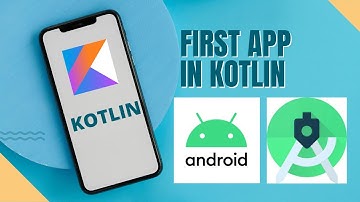 Create First Kotlin Android App with Android Studio