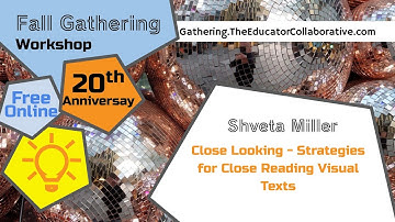 S4 W10 Close Looking - Strategies for Close Reading Visual Texts (updated)