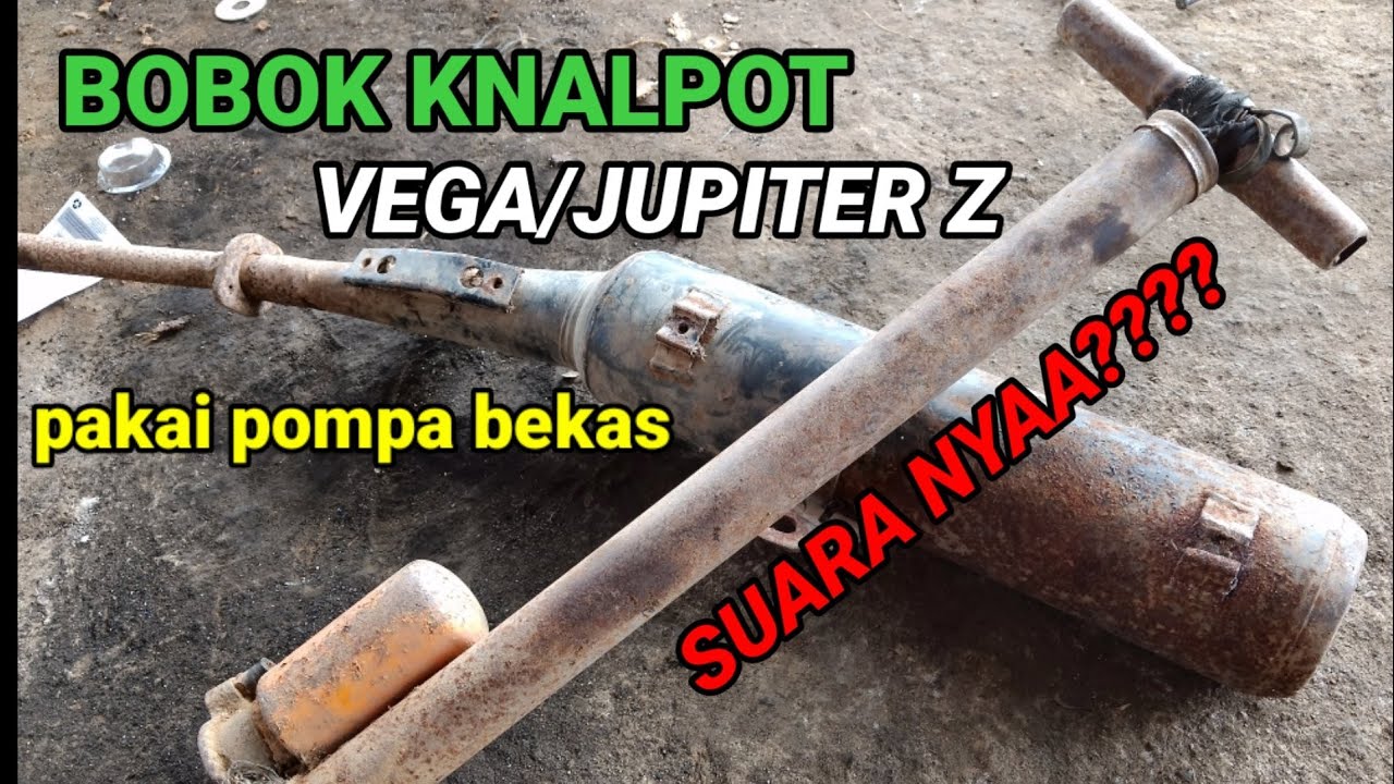 BOBOK KNALPOT VEGA/JUPITER Z,PAKAI BEKAS KOMPA MANUAL.
