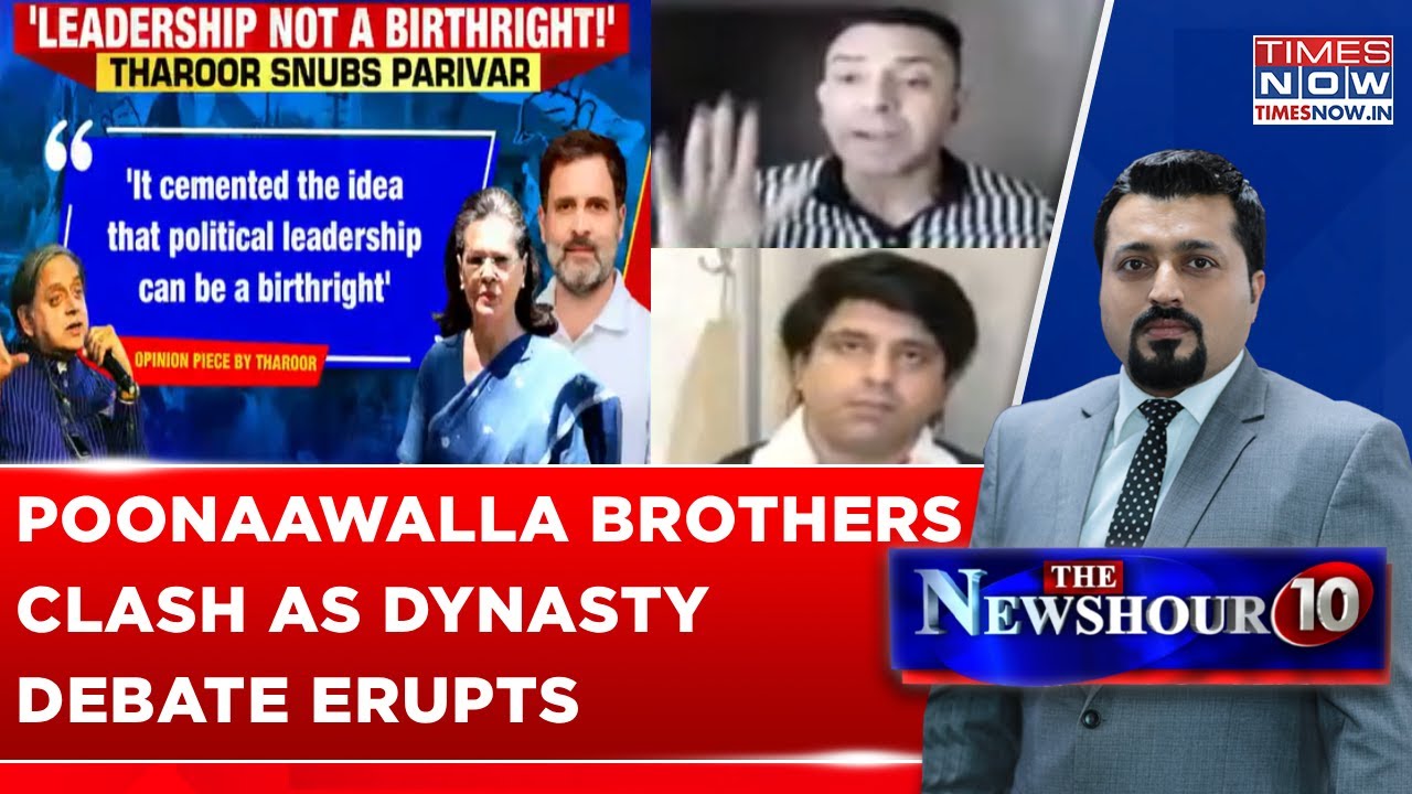 Tharoor’s ‘Dynasty’ Essay Sparks Firestorm; Shehzad Poonawalla Slams Brother Tehseen On Nepotism