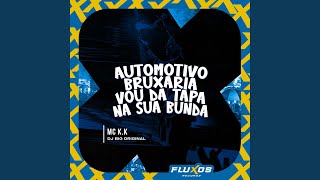Automotivo Bruxaria Vou da tapa na sua bunda