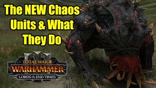 FIRST LOOK - The New CHAOS Units And What They Do - Lords of The End Times - Total War Warhammer 3 screenshot 2