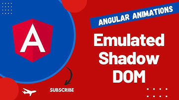 6. Emulated Shadow DOM and how it works in the Angular Application for Scoped Styles - Angular16