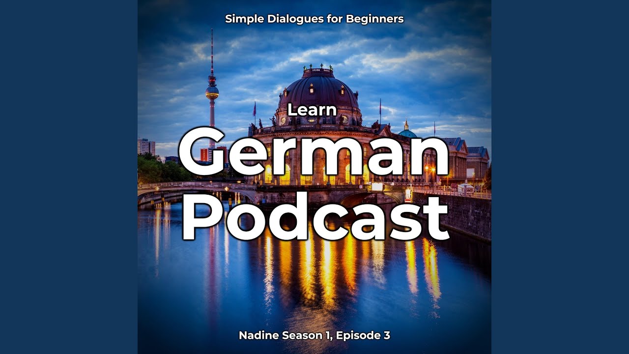Learn German Podcast: Simple Dialogues for Beginners, Pt. 1 - YouTube