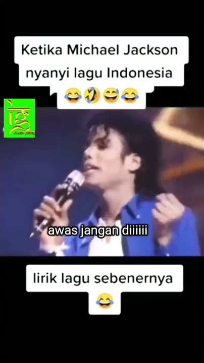 🌍VIDIO LUCU TERGOKIL ..!!MICHAEL JACKSON NYANYI PAKE BAHASA INDONESIA 😱