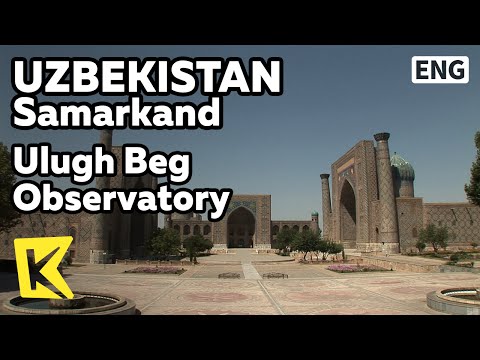 Video: Uljū Bega observatorijas apraksts un fotogrāfijas - Uzbekistāna: Samarkanda