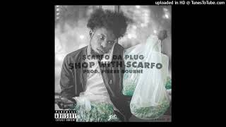 Scarfo Da Plug - Shop With Scarfo (Instrumental Remake)